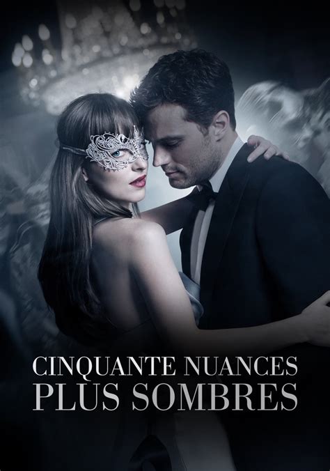 cinquante nuance plus sombre streaming|Cinquante nuances plus sombres en streaming sur。